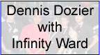 Dennis Dozier w/ Infinity Ward