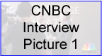 CNBC Interview Picture 1